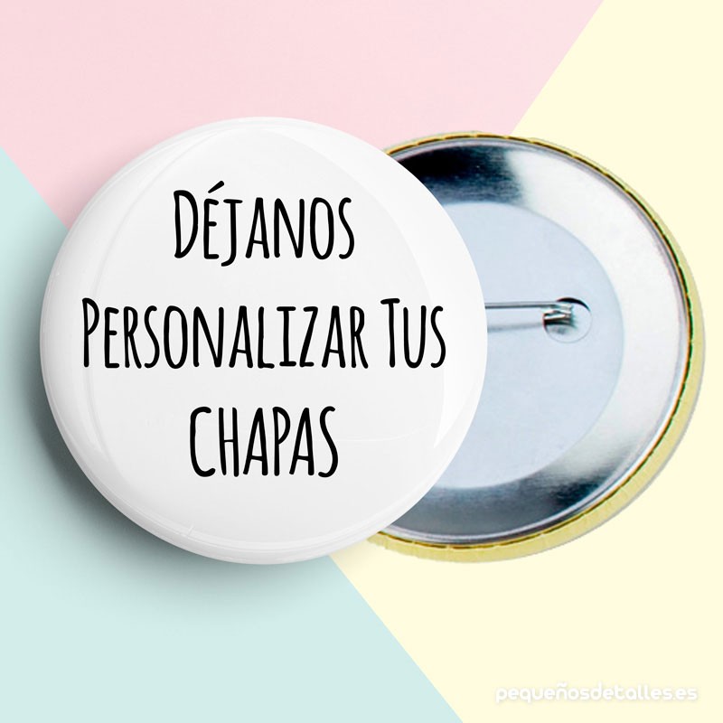 Chapas personalizadas